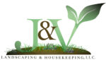 J & V Landscaping and Housekeeping